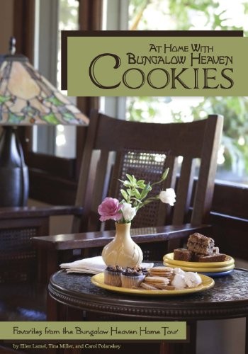 At Home with Bungalow Heaven Cookies: Favorites from the Bungalow Heaven Home Tour
