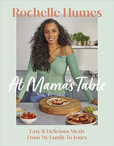 At Mama’s Table: Easy and Delicious Meals From My Family To Yours
