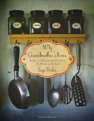 At My Grandmother's Knee: Recipes & Memories Handed Down by Women of the South