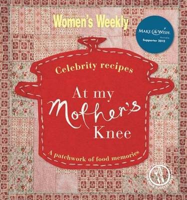 At My Mother's Knee: Celebrity Recipes