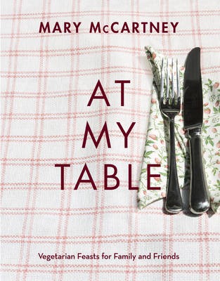 At My Table: Vegetarian Feasts for Family and Friends