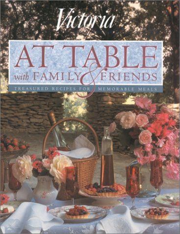 At Table with Family & Friends: Treasured recipes for memorable meals