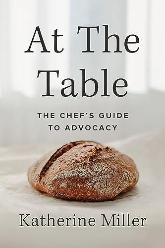At the Table: The Chef's Guide to Advocacy
