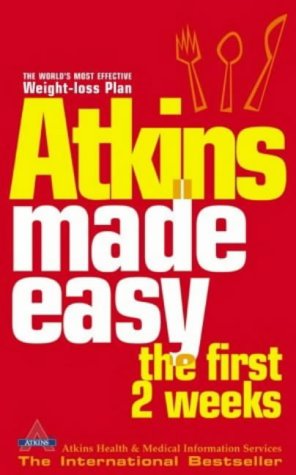 Atkins Made Easy: The First Two Weeks