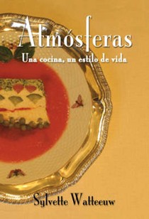 Atmosferas, Una Cocina, Un Estilo De Vida