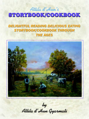 Attila D'Hun's STORYBOOK/COOKBOOK