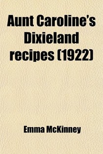 Aunt Caroline's Dixieland Recipes (1922)