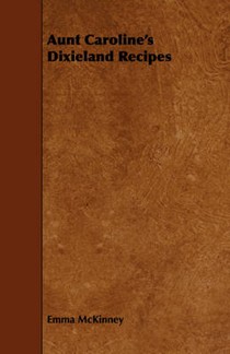 Aunt Caroline's Dixieland Recipes