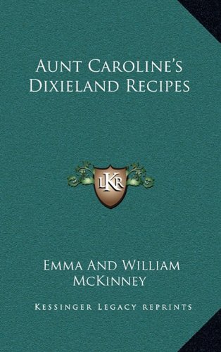 Aunt Caroline's Dixieland Recipes