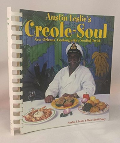 Austin Leslie's Creole-Soul: New Orleans' Cooking with a Soulful Twist