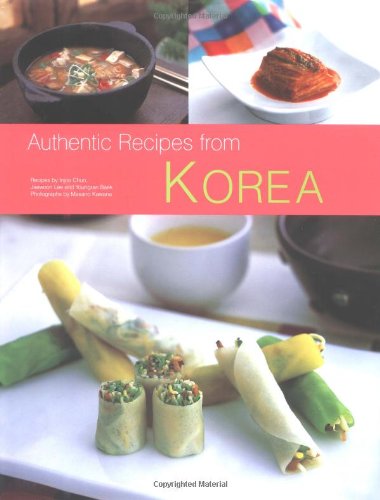 Authentic Recipes From Korea