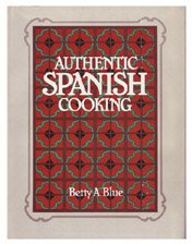 Authentic Spanish Cooking =: Autentica Cocina de Espa~na