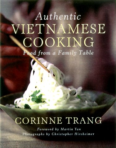 Authentic Vietnamese Cooking: Food from a Family Table