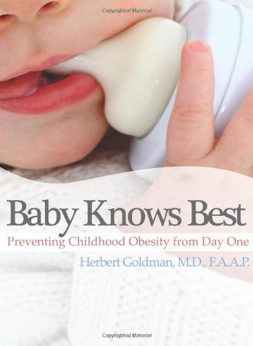 Baby Knows Best: How to Prevent Childhood Obesity from Day One