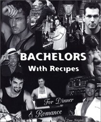 Bachelors with Recipes for Dinner & Romance