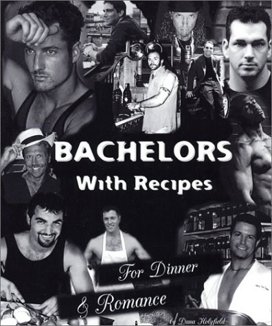 Bachelors with Recipes for Dinner & Romance