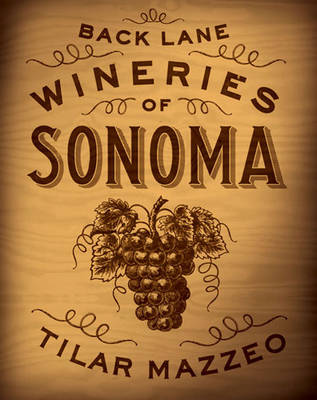 Back Lane Wineries of Sonoma