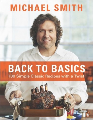 Back to Basics: 100 Simple Classic Recipes with a Twist