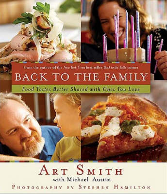 Back to the Family: Food Tastes Better Shared with the Ones You Love