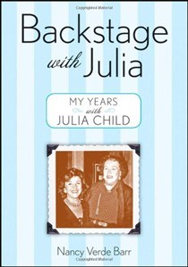 Backstage with Julia: My Years with Julia Child