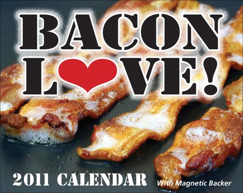Bacon Love!: 2011 Mini Day-To-Day Calendar