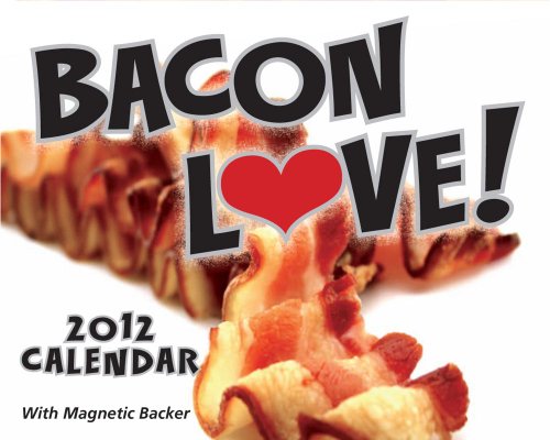 Bacon Love!: 2012 Mini Day-To-Day Calendar