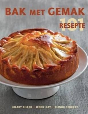 Bak Sonder Moeite - 101 Resepte