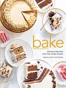 Bake from Scratch, Volume Five: Artisan Recipes for the Home Baker