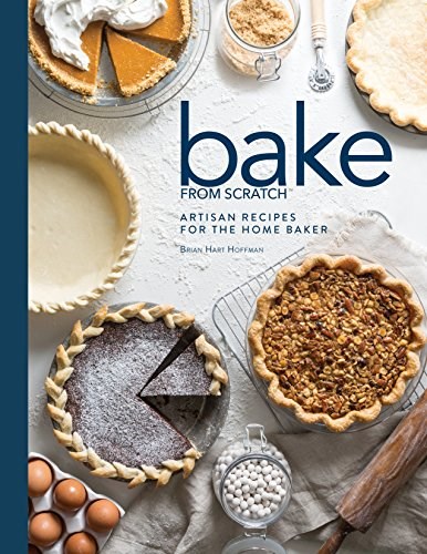 Bake from Scratch, Volume Two: Artisan Recipes for the Home Baker