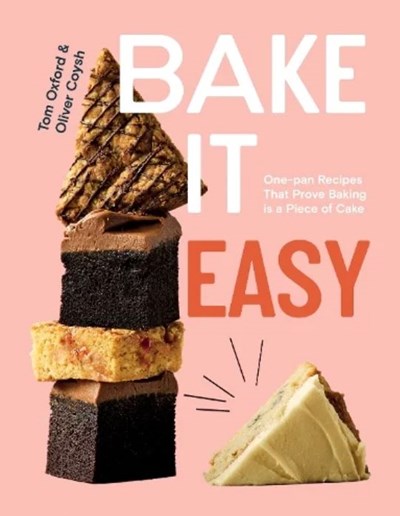 Bake It Easy: One-pan Recipes That Prove Baking is a Piece of Cake