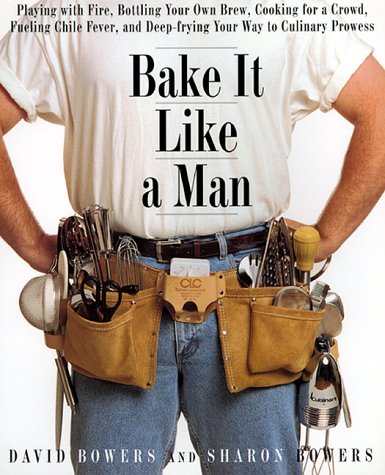 Bake it Like a Man