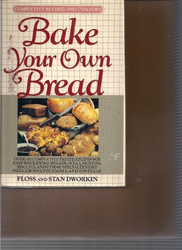 Bake Your Own Bread (Rev. & Expanded)
