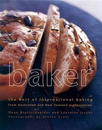 Baker: The Best of International Baking by Australian and New Zealand Professionals