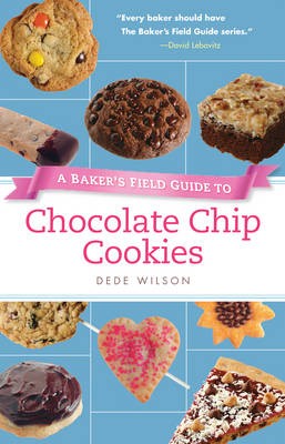 Baker's Field Guide to Chocolate Chip Cookies
