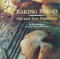 Baking Bread: Old and New Traditions