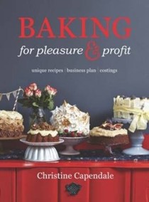 Baking for Pleasure & Profit: Unique Recipes - Business Plan - Costings