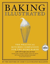 Baking Illustrated: The Ultimate Kitchen Companion For The Home Baker