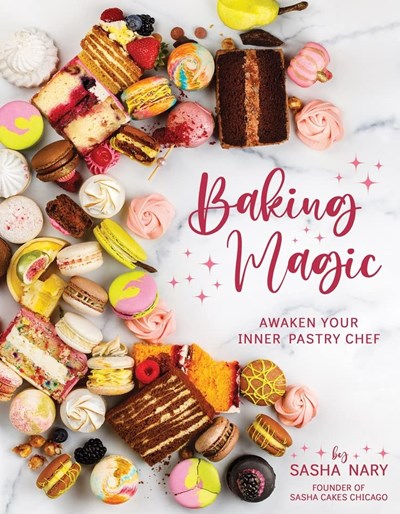 Baking Magic: Awakening Your Inner Pastry Chef