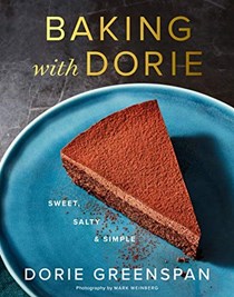 Baking with Dorie: Sweet, Salty &amp; Simple