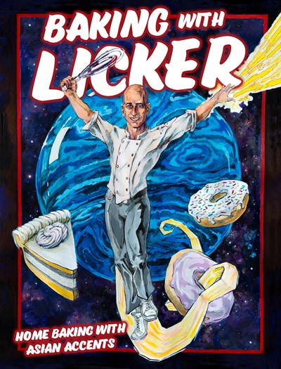 Baking with Licker: Home Baking with Asian Accents