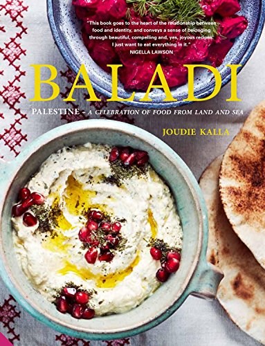 Baladi: Palestine - A Culinary Journey from the Land to the Sea