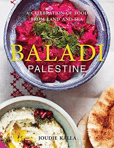 Baladi: Palestine - A Celebration of Food from Land and Sea