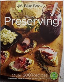 Ball Blue Book Guide to Preserving (37th edition)