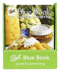 Ball Blue Book Guide to Preserving (100th Anniversary Edition)