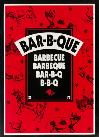 Bar-B-Que, Barbecue, Barbecue