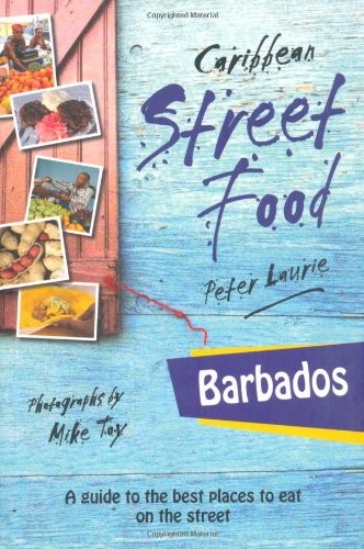 Barbados: Caribbean Street Food