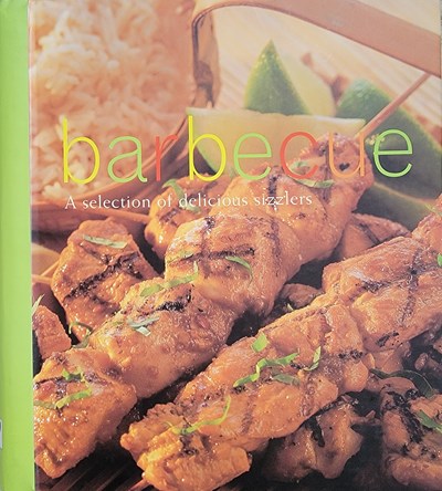 Barbecue: A Selection of Delicious Sizzlers