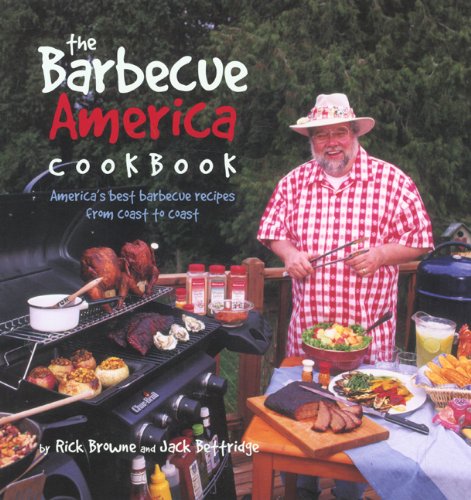Barbecue America Cookbook: America's Best Barbecue Recipes From Coast To Coast