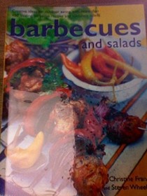 Barbecue: Sizzling Recipes for Grills and Barbecues - Over 400 Step-by-step Recipes for Successful Outdoor Eating and Entertaining