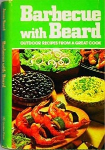 Barbecue with Beard: Outdoor Recipes from a Great Cook
